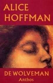 Alice Hoffman: De wolvenman, Ophalen of Verzenden, Gelezen, Alice Hoffman, Amerika