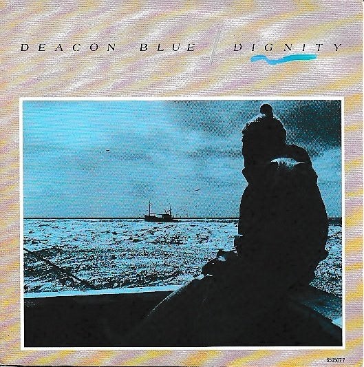 Deacon Blue - Dignity, Ophalen of Verzenden, Gebruikt, 7 inch, Pop