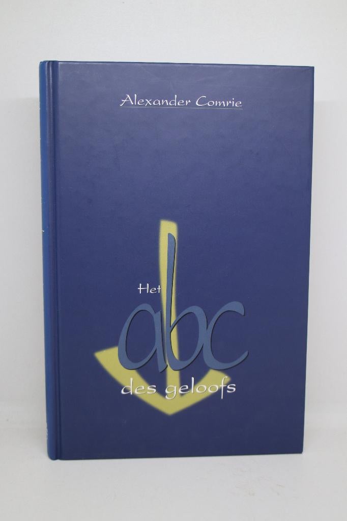 Het ABC des geloofs - Alexander Comrie, Boeken, Ophalen of Verzenden, Gelezen