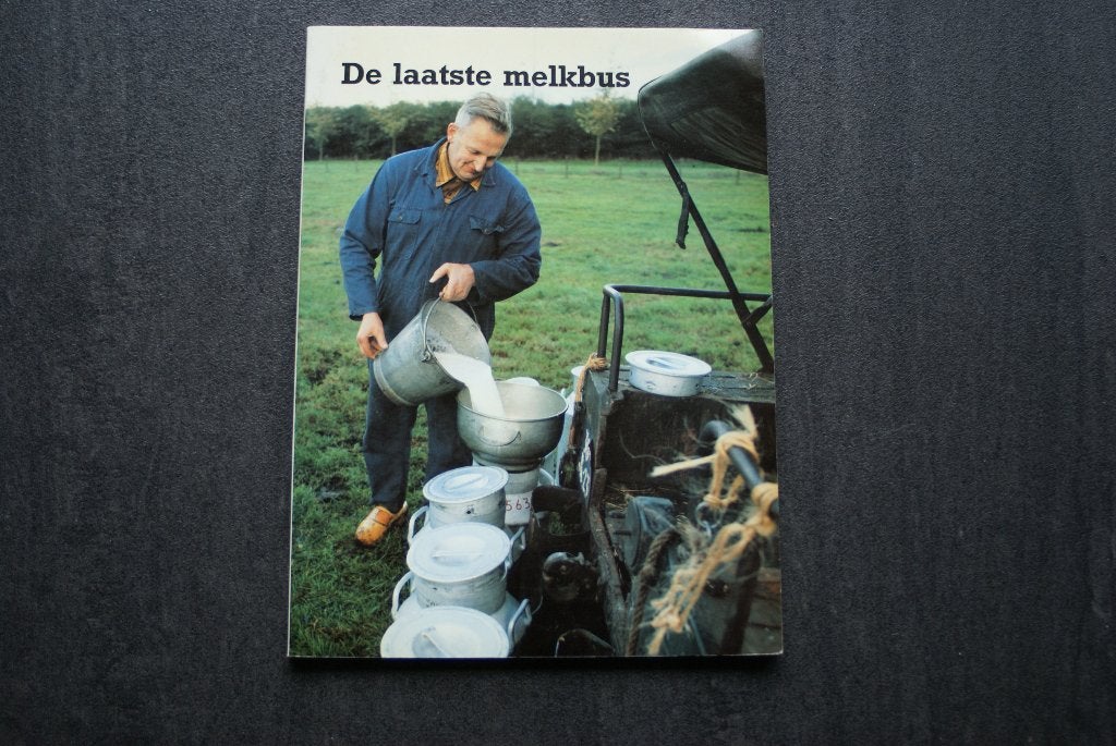 DE LAATSTE MELKBUS. Opkomst, glorie en ondergang van melkbus, Boeken, Ophalen of Verzenden, Zo goed als nieuw