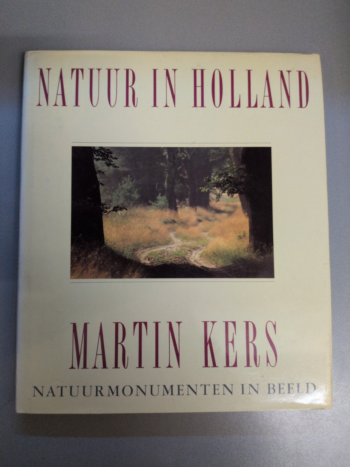 Natuur in Holland - Natuurmonumenten in Beeld, Ophalen of Verzenden, Zo goed als nieuw, Natuur algemeen, Martin Kers