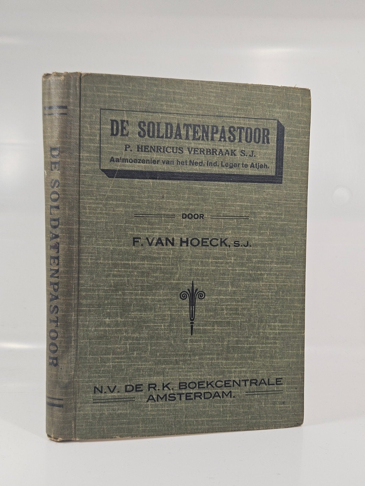 Antiek boek De Soldatenpastoor Aalmoezenier Verbraak Atjeh, Verzenden, F. van Hoeck