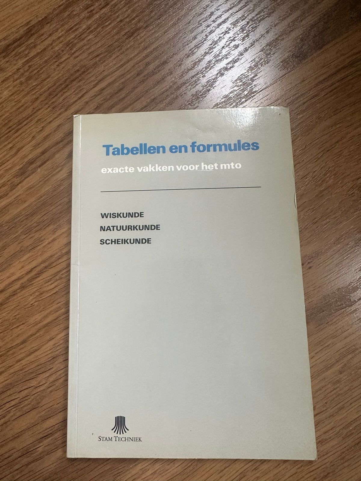 Tabellen en formules exacte vakken voor het MTO, Ophalen of Verzenden, Beta, Gelezen, MBO