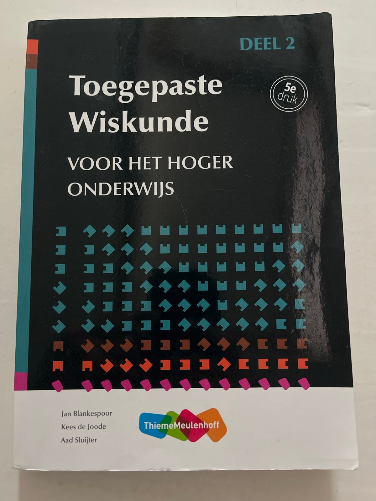 Toegepaste Wiskunde Deel 2 HBO Maritieme Techniek, Boeken, Ophalen of Verzenden, Beta, Zo goed als nieuw, HBO