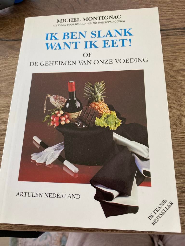 Ik ben slank, want ik eet! - Michel Montignac, Ophalen, Nieuw, Dieet en Voeding