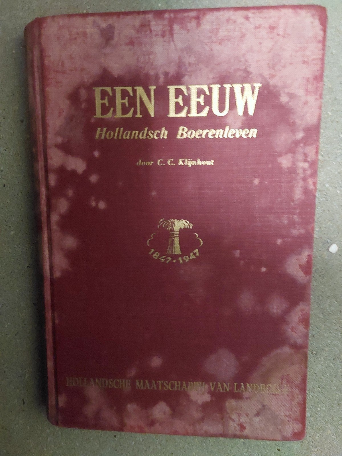 Een Eeuw Hollandsch Boerenleven - C.C. Klijnhout (1947), Boeken, Ophalen of Verzenden, 20e eeuw of later, Gelezen, C.C. Klijnhout
