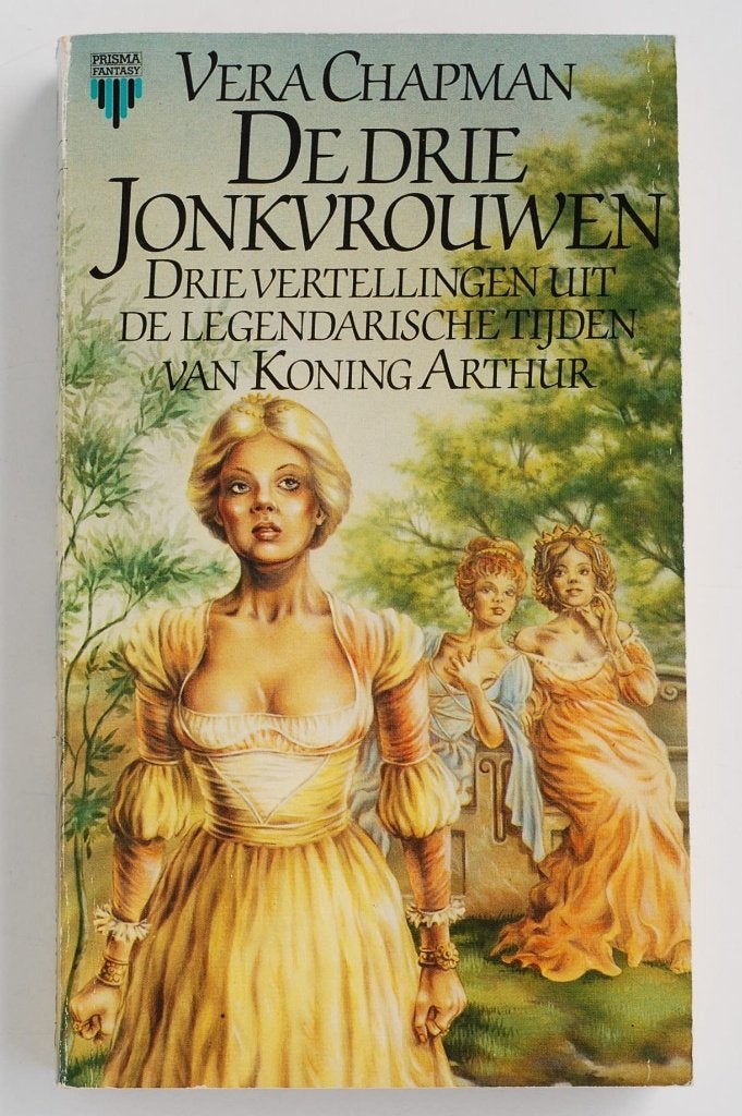 De Drie Jonkvrouwen - Vera Chapman - Prisma Fantasy 1985, Boeken, Ophalen of Verzenden, Zo goed als nieuw, Vera Chapman