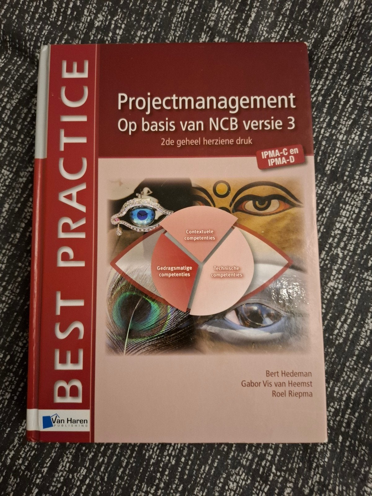 Projectmanagement op basis van NCB versie 3, Boeken, Sociale wetenschap, Ophalen of Verzenden, Zo goed als nieuw, Gabor Vis van Heemst; Roel Riepma; Bert Hedeman