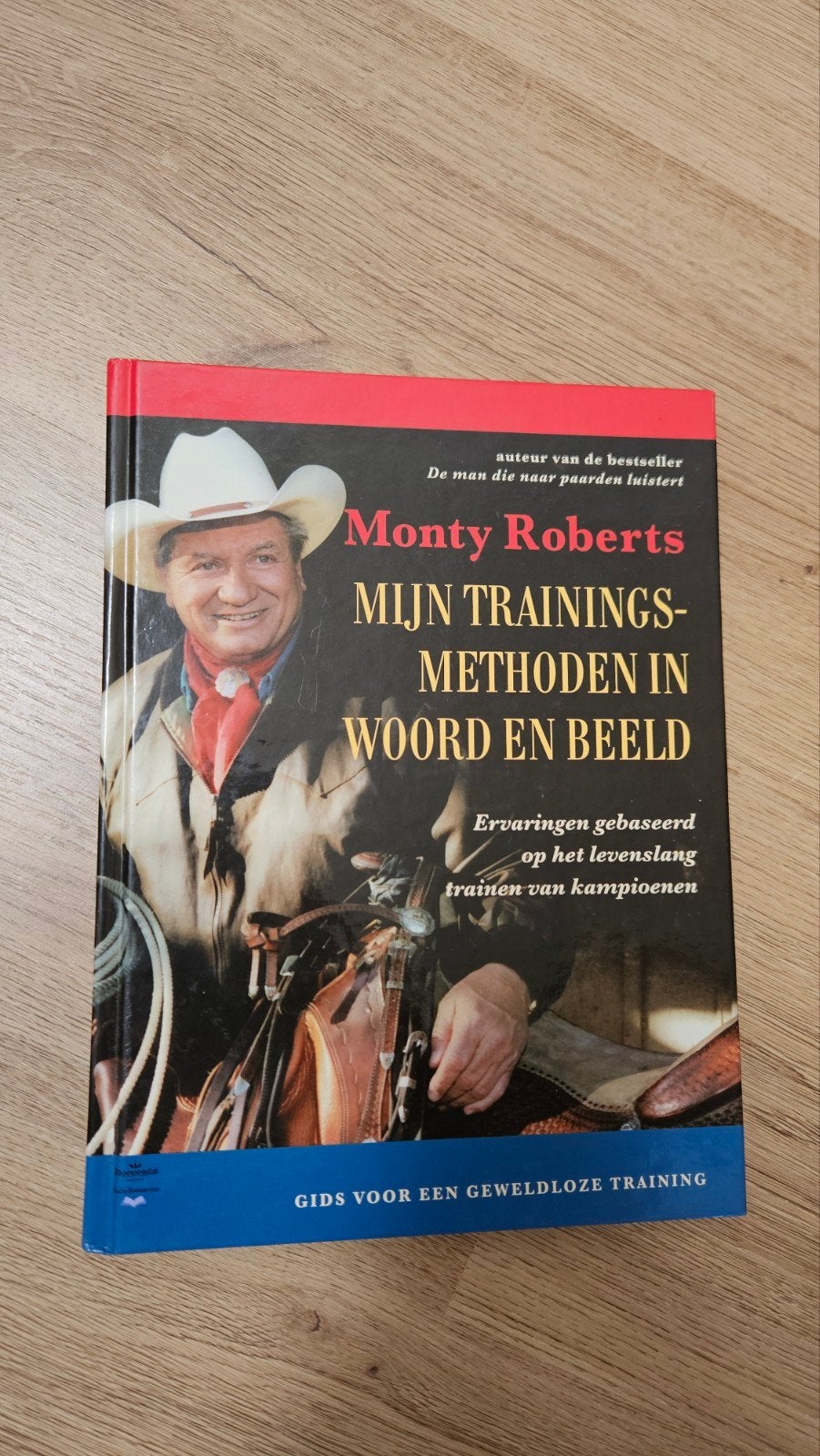 Monty Roberts: Mijn Trainingsmethoden in Woord en Beeld, Ophalen of Verzenden, Zo goed als nieuw, Monty Roberts