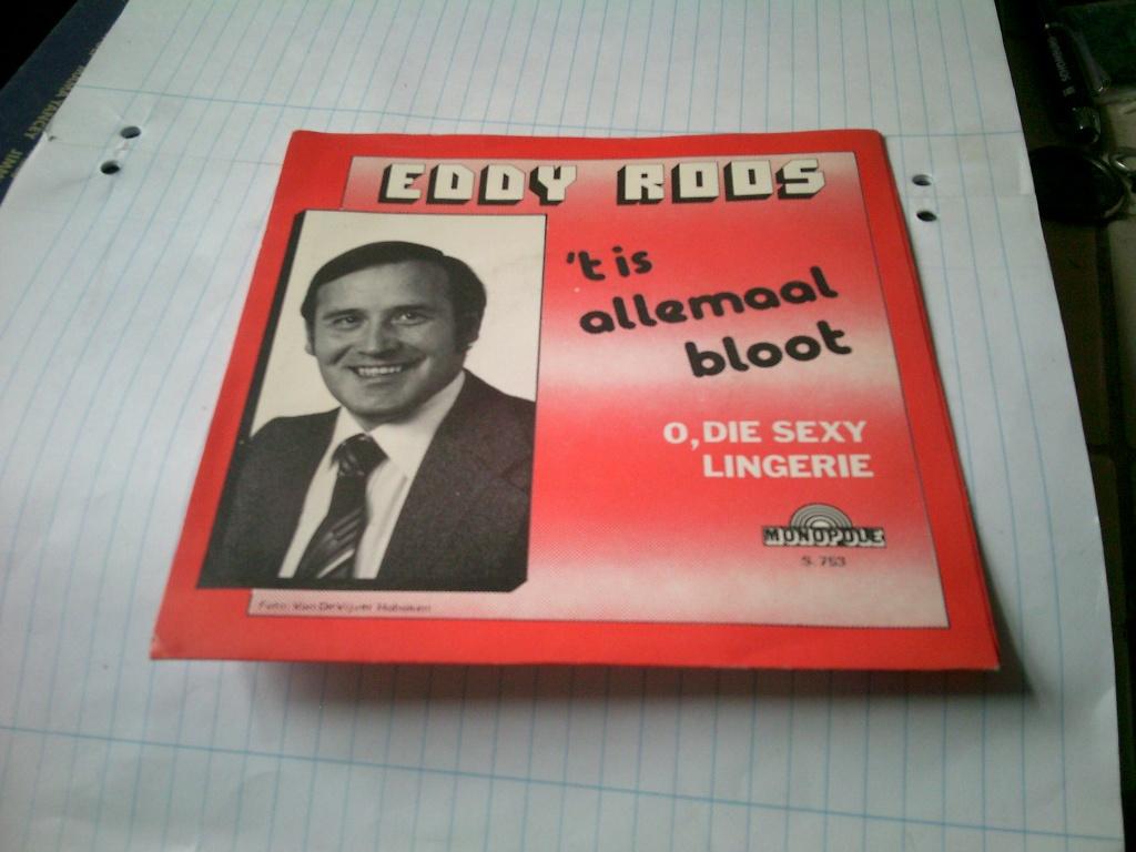 EDDY ROOS ' T IS ALLEMAAL BLOOT - O , DIE SEXY LINGERIE, 7 inch, Ophalen of Verzenden, Levenslied of Smartlap, Fotohoes