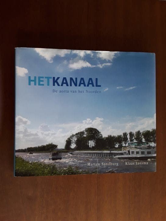 Het Kanaal De aorta van het Noorden / Lemmer tot Delfzijl, Verzenden, Zo goed als nieuw