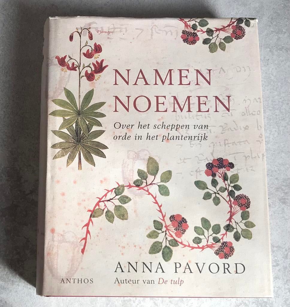 Namen noemen - Anna Pavord, Ophalen of Verzenden, Gelezen, Bloemen, Planten en Bomen
