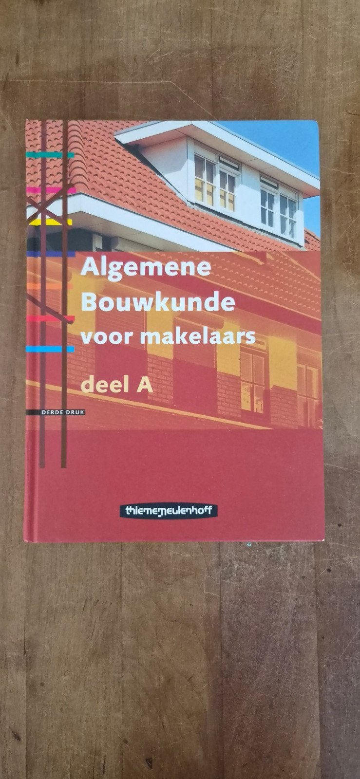 Algemene Bouwkunde voor makelaars deel A (derde druk), Boeken, Ophalen of Verzenden, MBO, Gamma, Onbekend