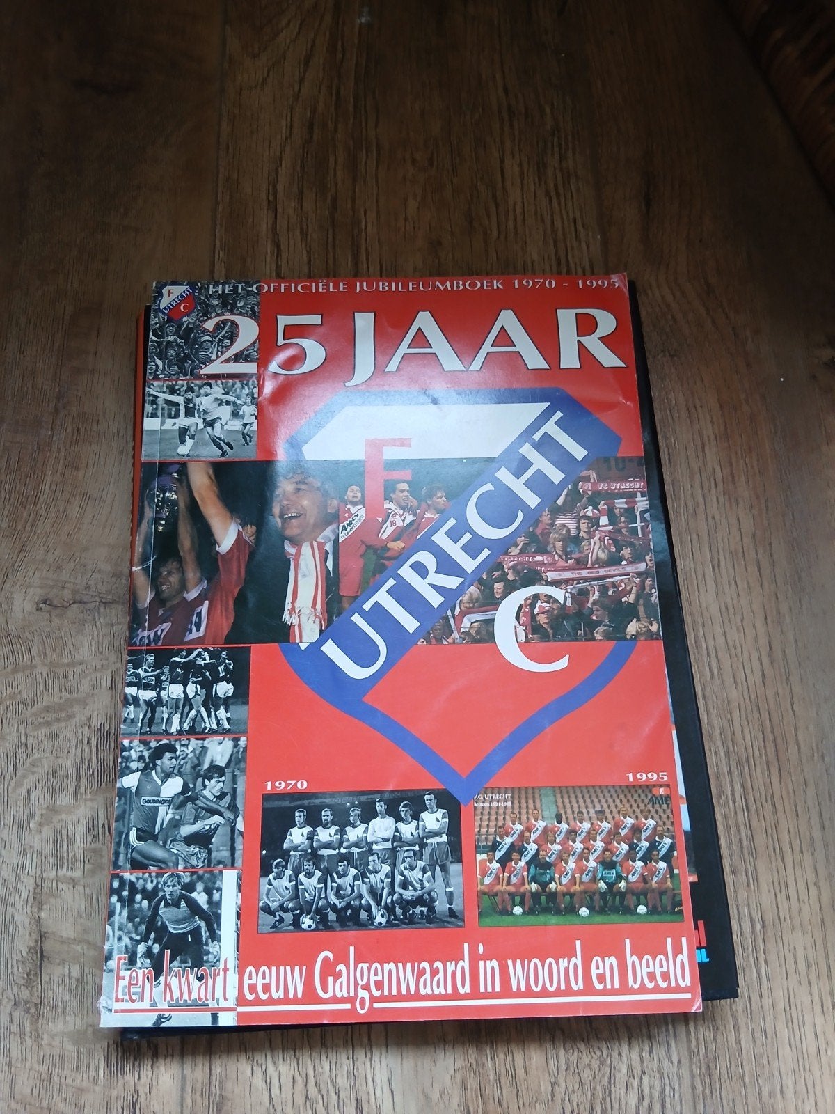 FC Utrecht Jubileumboek 1970-1995 - 25 Jaar Galgenwaard, Ophalen of Verzenden, Zo goed als nieuw, Ruud de Kock, Overige sporten