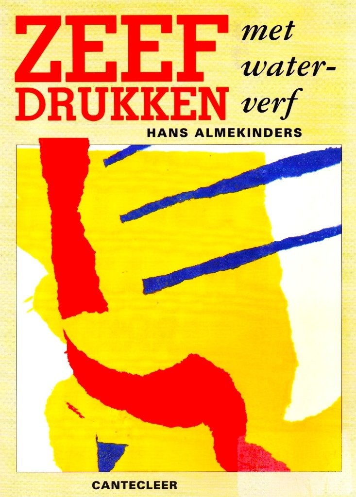Zeefdrukken met Waterverf - Hans Almekinders / 9789021305653, Hans Almekinders, Ophalen of Verzenden, Zo goed als nieuw, Tekenen en Schilderen