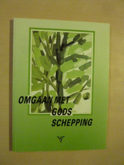 Omgaan met Gods schepping, Ophalen of Verzenden, Zo goed als nieuw
