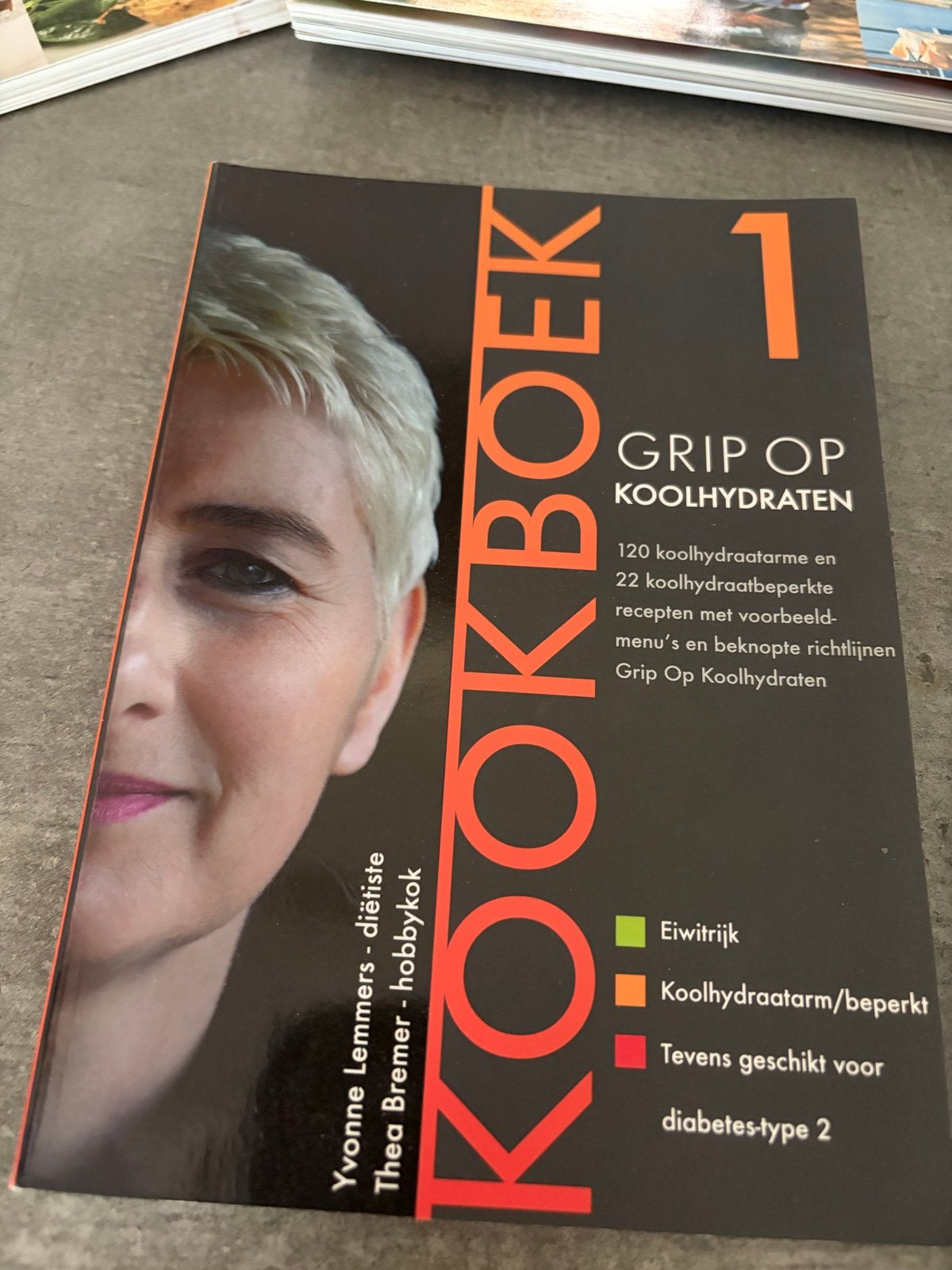Kookboek Grip op Koolhydraten & Grip op Gewicht, Ophalen, Hoofdgerechten, Zo goed als nieuw, Gezond koken
