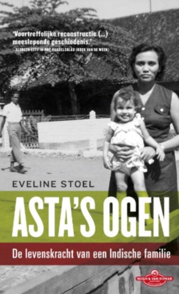 Asta's Ogen: De levenskracht van een Indische familie, Ophalen of Verzenden, Gelezen