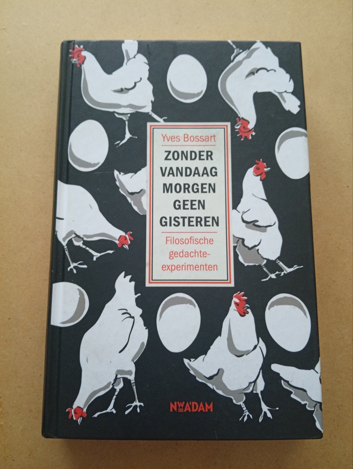 Zonder Vandaag Morgen Geen Gisteren - Yves Bossart, Ophalen of Verzenden