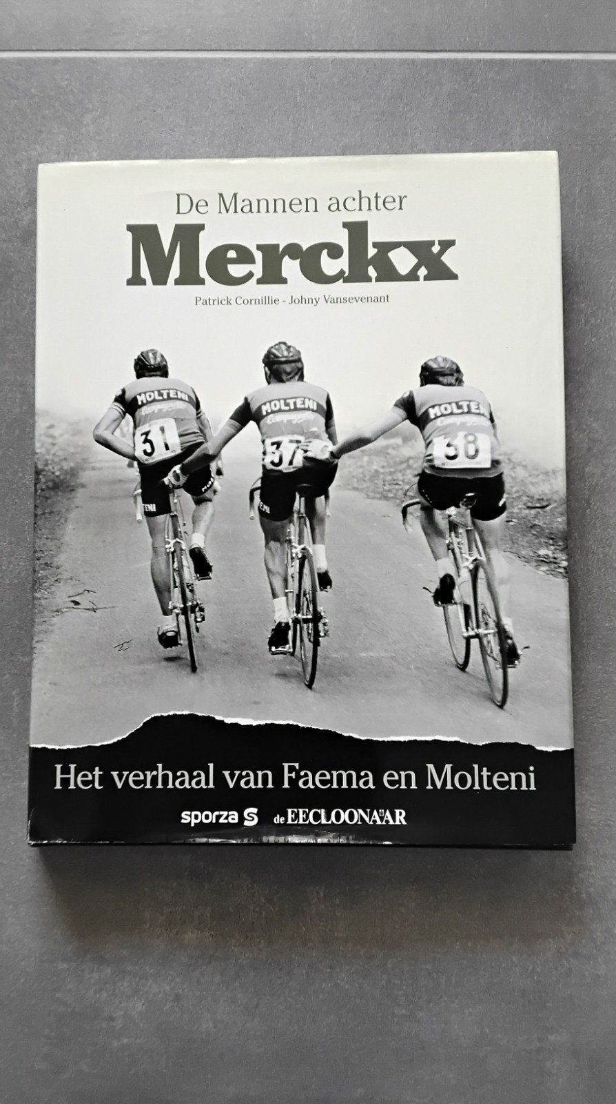 De Mannen achter Merckx: Het verhaal van Faema en Molteni, Ophalen of Verzenden, Zo goed als nieuw, Patrick Cornillie - Johny Vansevenant