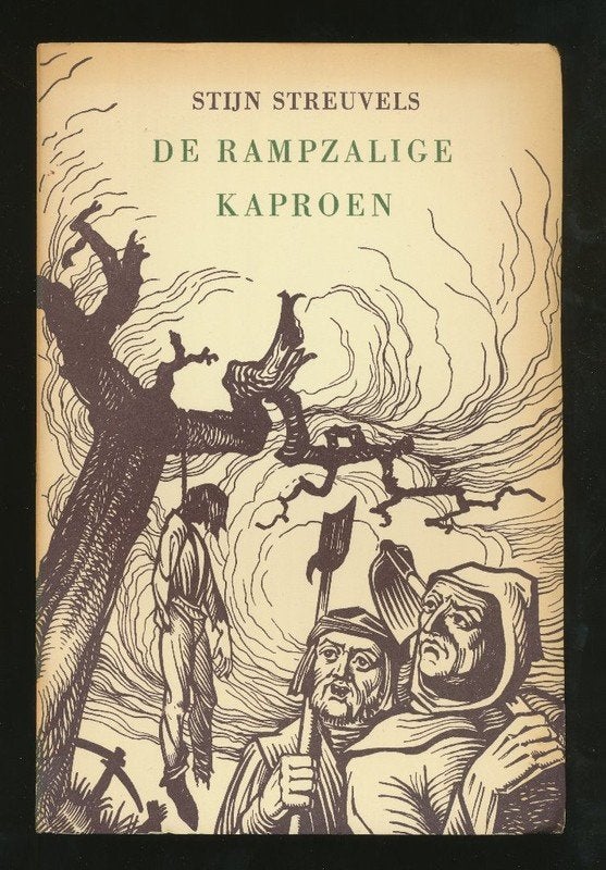 STIJN STREUVELS: De rampzalige Kaproen, Ophalen of Verzenden, Gelezen, Nederland
