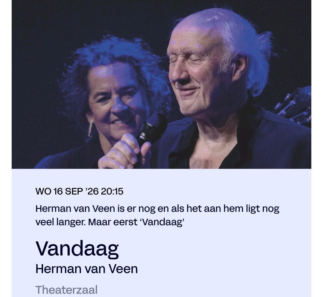 3 kaartjes theatervoorstelling "Vandaag" Herman van Veen, Drie personen of meer, September