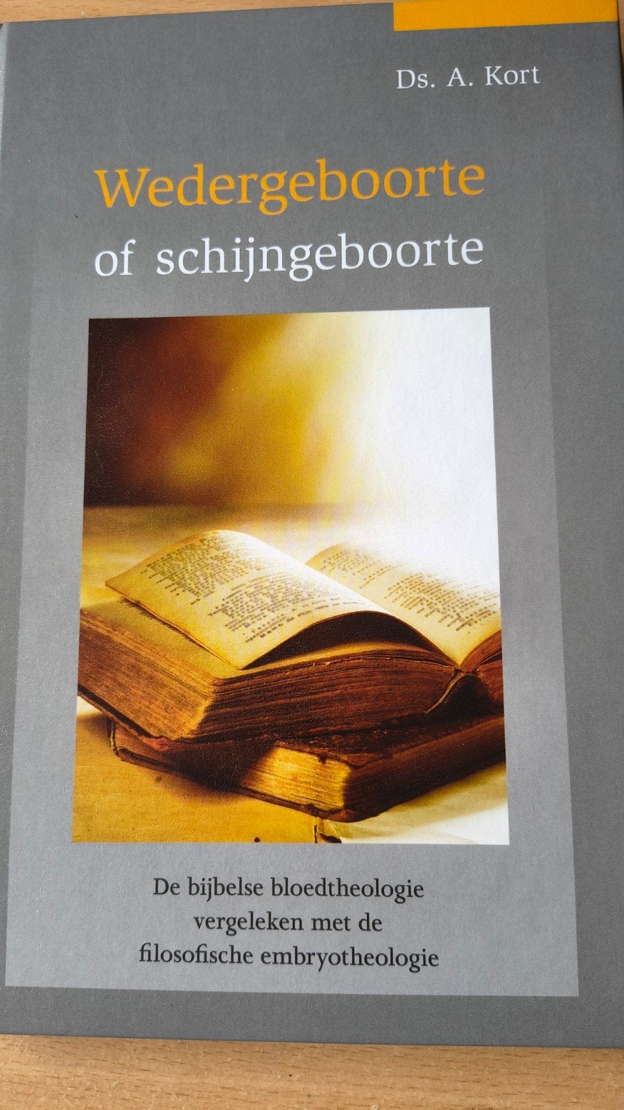 Wedergeboorte of schijn geboorte. Ds A Kort, Christendom | Protestants, Zo goed als nieuw, Ds A Kort, Ophalen of Verzenden