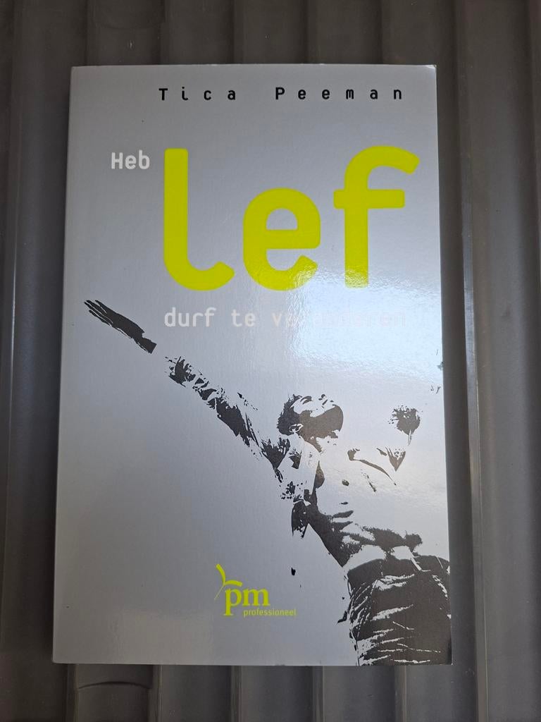 T. Peeman - Heb LEF, durf te veranderen, Ophalen of Verzenden, Zo goed als nieuw, T. Peeman