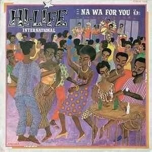 Hi-Life International – Na Wa For You L.P 1985, LP, Gebruikt, Ophalen of Verzenden, Pop