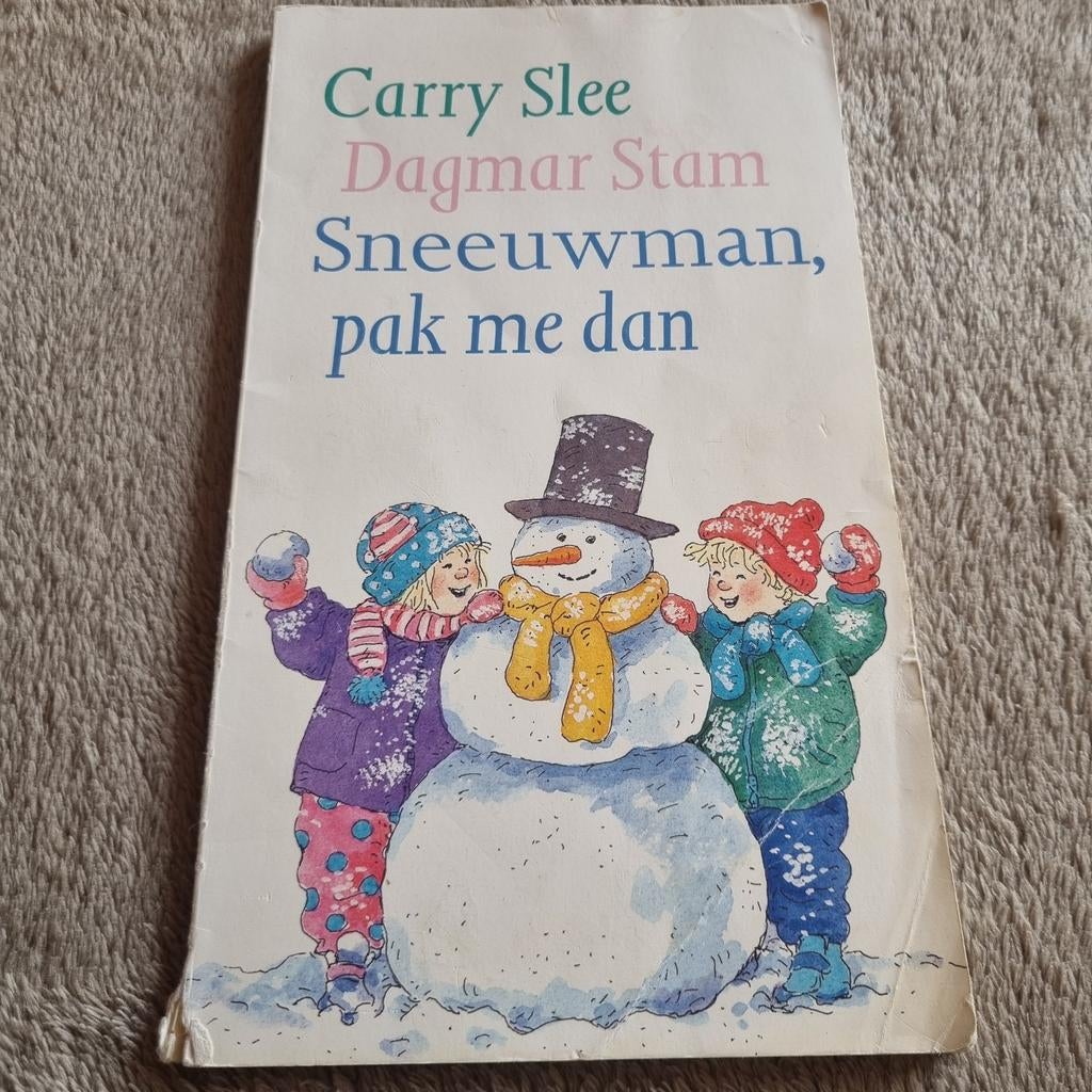 Sneeuwman, pak me dan - Carry Slee & Dagmar Stam, Ophalen of Verzenden, Gelezen, Carry Slee, Dagmar Stam, Fictie algemeen