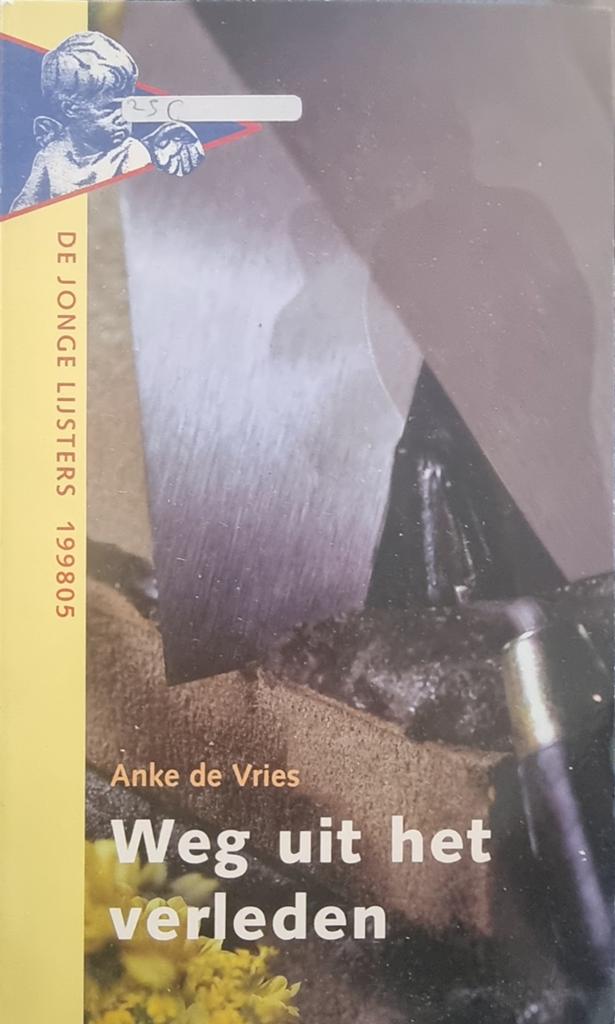 Weg uit het verleden - Anke de Vries (De Jonge Luisteraars), Ophalen of Verzenden, Gelezen, Anke de Vries, Nederland