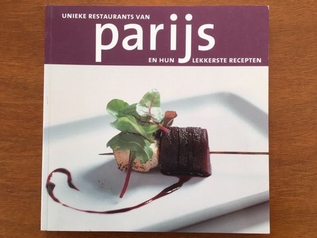 Unieke restaurants van Parijs en hun lekkerste recepten, Verzenden, Europa, Hotel- of Restaurantgids, Gelezen