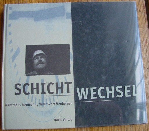 Kolenmijnen / Schichtwechsel Neumann / Schraffenberger, Ophalen of Verzenden, 20e eeuw of later, Zo goed als nieuw, Europa