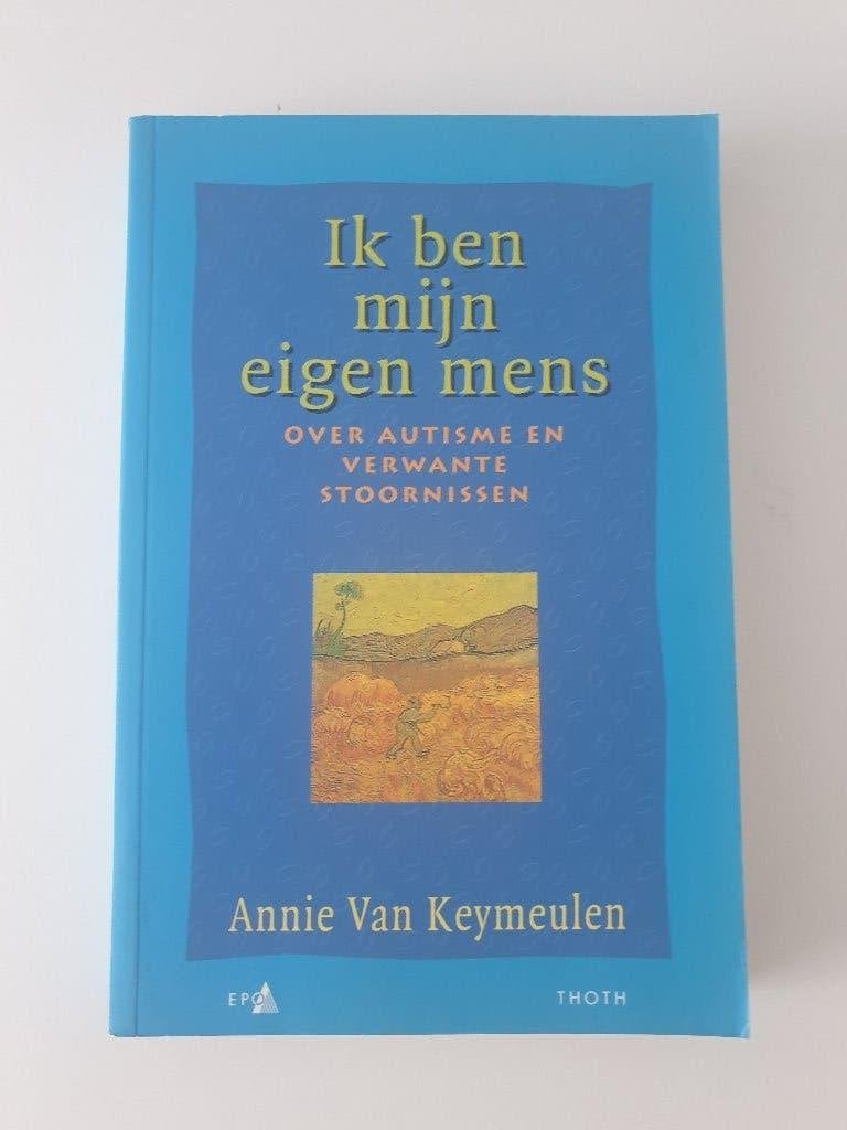 Ik ben mijn eigen mens - Over Autisme & verwante stoornissen, Boeken, Ophalen of Verzenden, Zo goed als nieuw, Ontwikkelingspsychologie