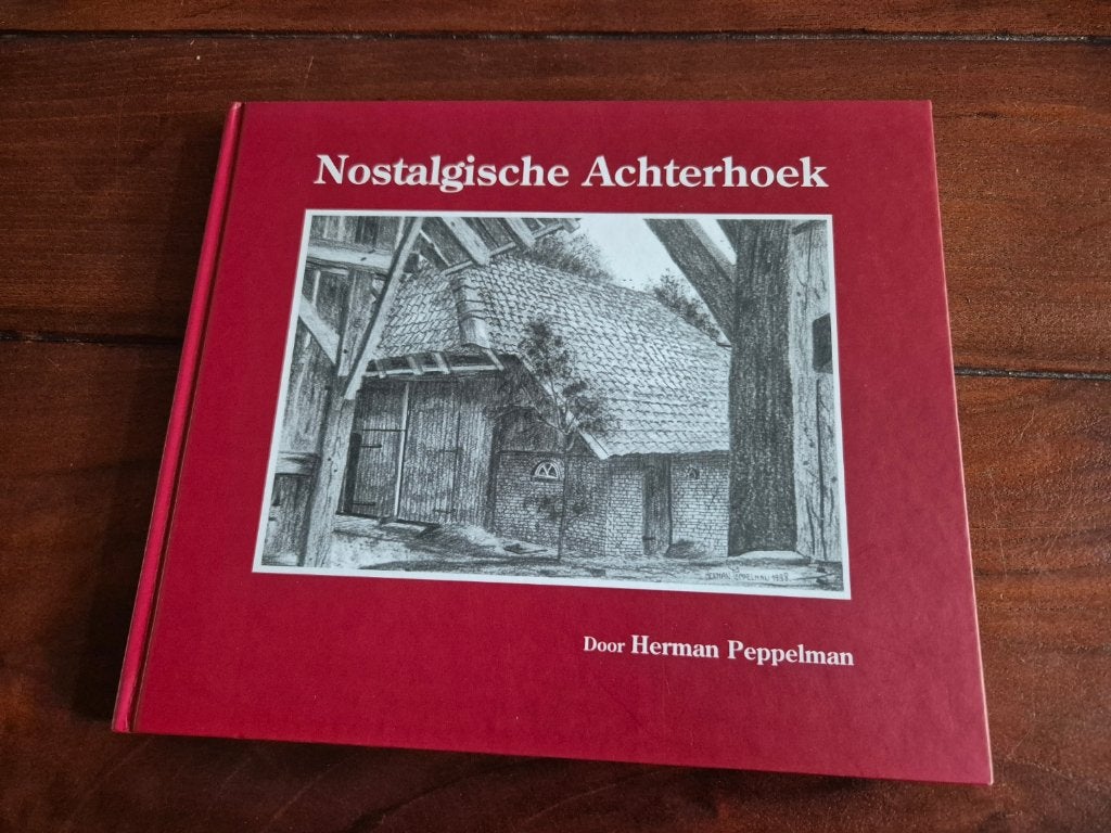 Nostalgische Achterhoek, Ophalen of Verzenden, Zo goed als nieuw, Peppelman, Herman