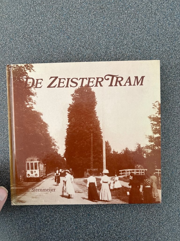 DE ZEISTER TRAM, Ophalen of Verzenden, A STEEN MEIJER, 20e eeuw of later, Gelezen