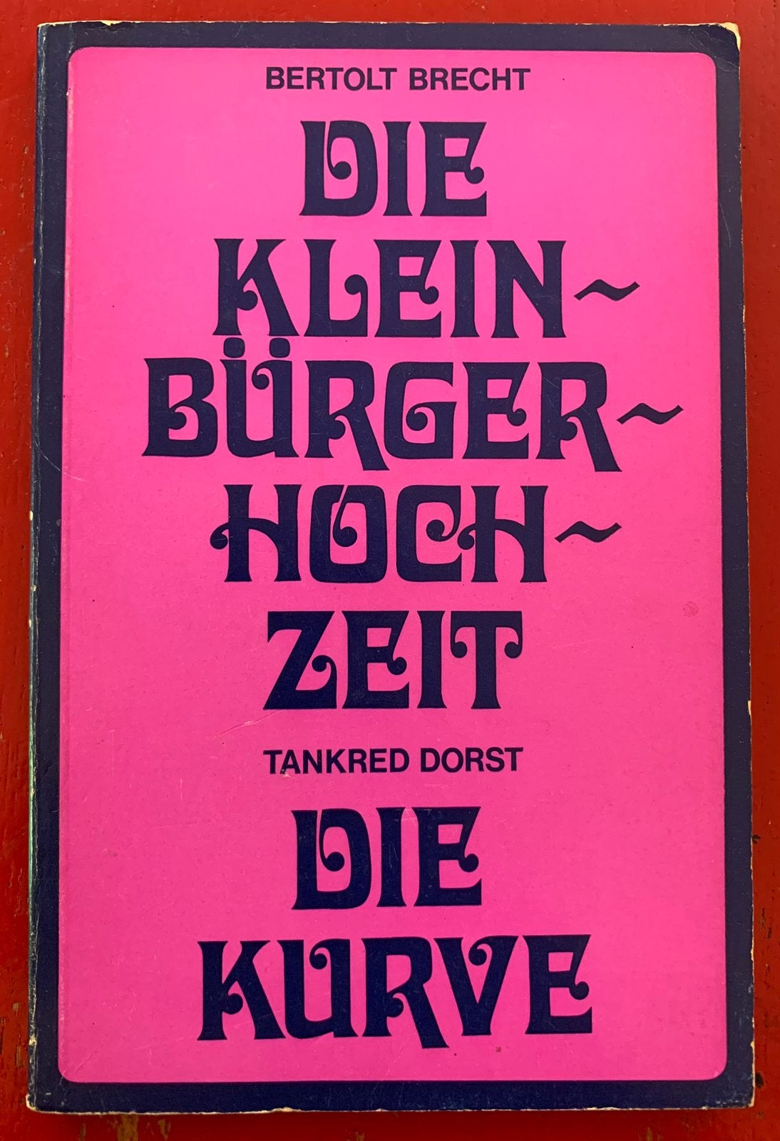 B. Brecht - Die Kleinburgerhochzeit/Tanked Dorst - Die Kurve, Ophalen of Verzenden, Gelezen