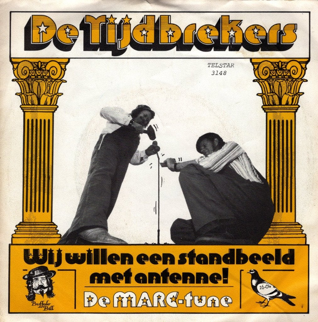 De Tijdbrekers - Wij willen een standbeeld met antenne !, Cd's en Dvd's, 7 inch, Ophalen of Verzenden, Zo goed als nieuw, Fotohoes