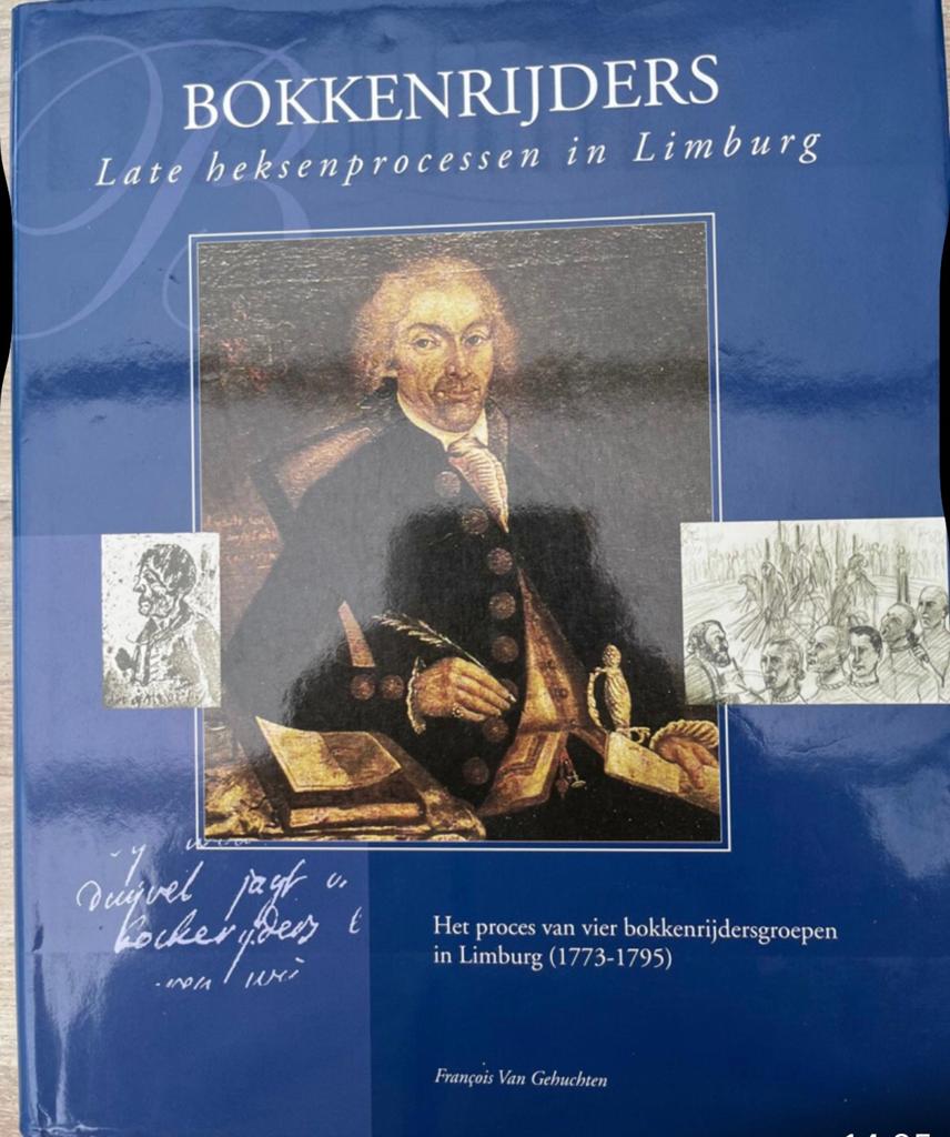 Bokkenrijders Late Heksenprocessen in Limburg, Boeken, Geschiedenis | Stad en Regio, Ophalen, 17e en 18e eeuw, Zo goed als nieuw