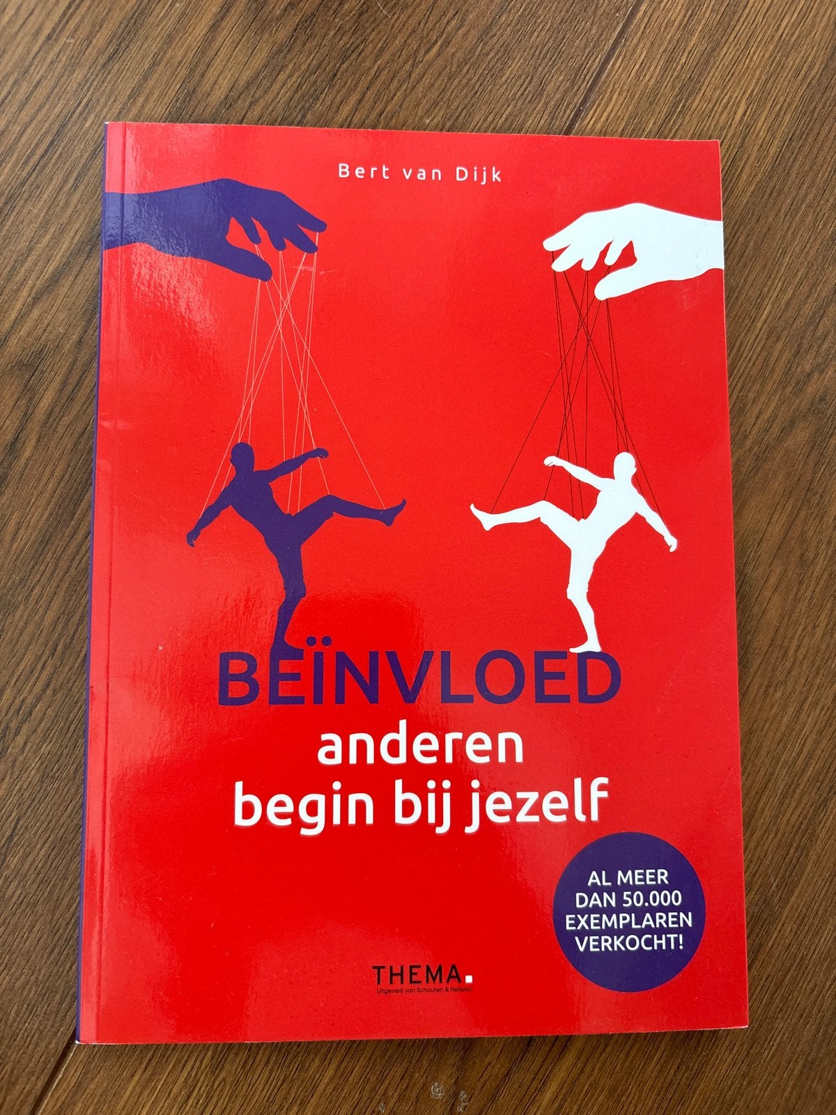 Beïnvloed anderen, begin bij jezelf - Bert van Dijk, Ophalen of Verzenden, Zo goed als nieuw