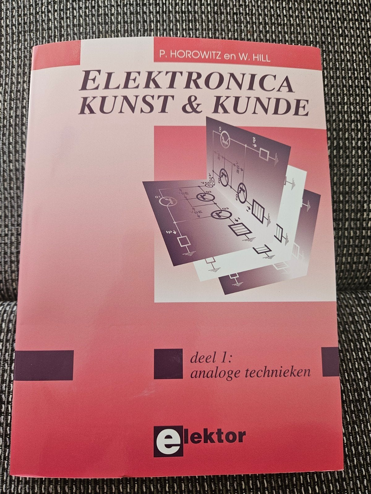 Elektronica Kunst & Kunde deel 1: analoge technieken, Ophalen of Verzenden, Gelezen, Elektrotechniek, P. Horowitz en W. Hill