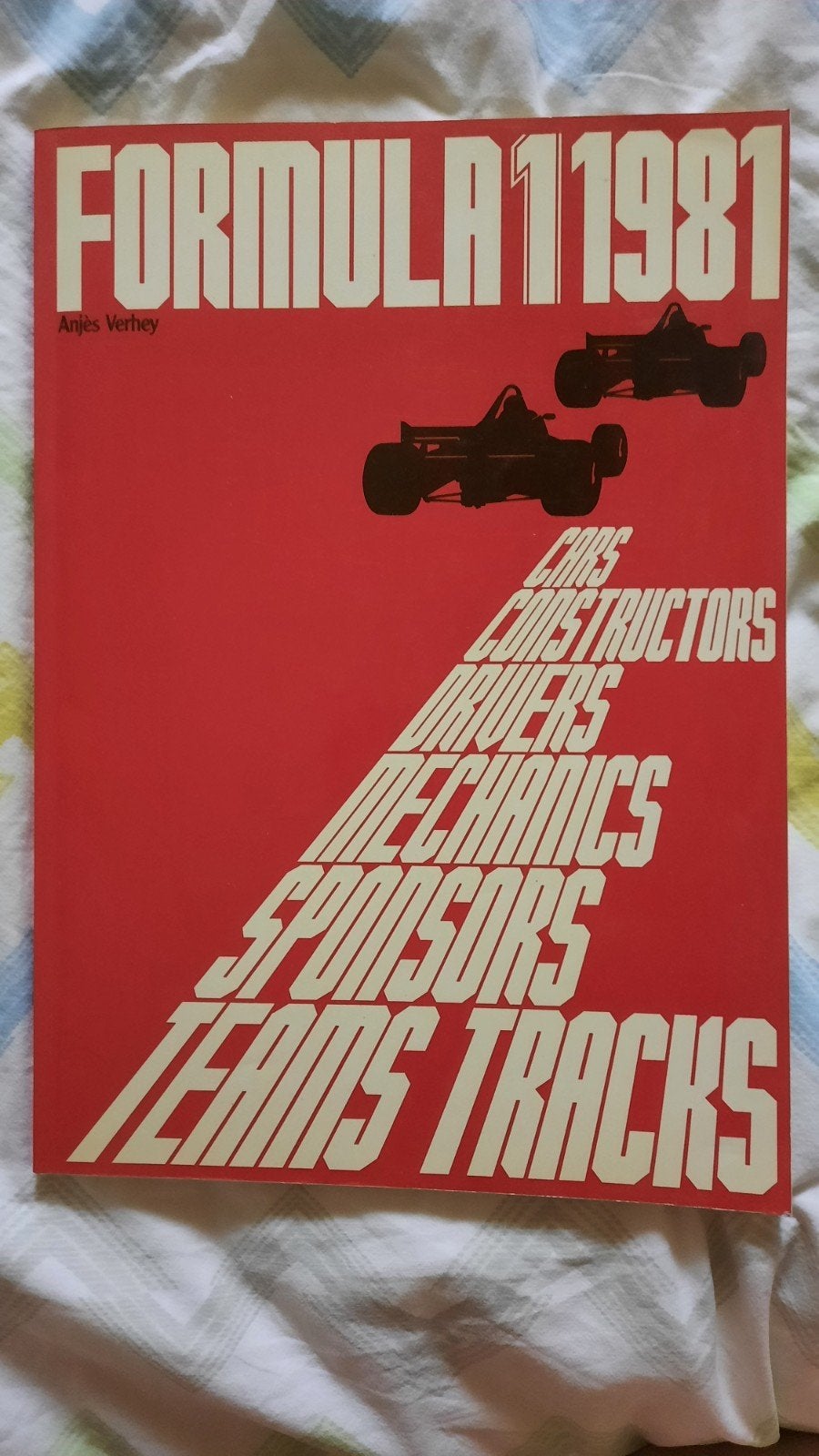Formule 1 1981 Boek - Cars, Constructors, Drivers, Ophalen of Verzenden, Gelezen, Ferrari, Anjes Verhey