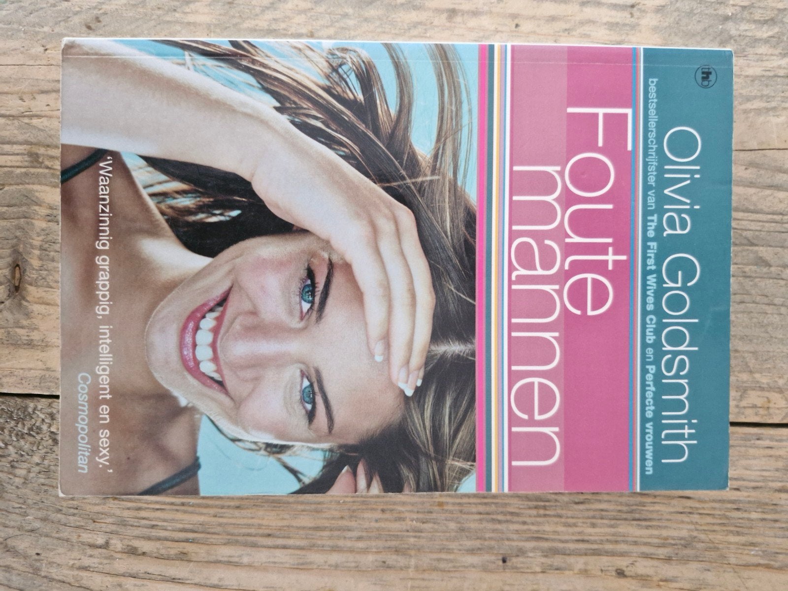 Foute Mannen - Olivia Goldsmith (Paperback), Ophalen of Verzenden, Zo goed als nieuw, Olivia Goldsmith, Nederland