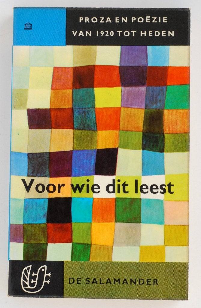 Voor wie dit leest - Proza en poëzie van 1920 - 1962