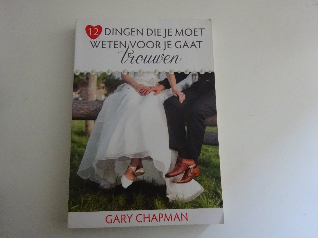 GARY CHAPMAN - 12 DINGEN DIE JE MOET WETEN VOOR JE TROUWEN, Ophalen of Verzenden, Gelezen, Christendom | Protestants
