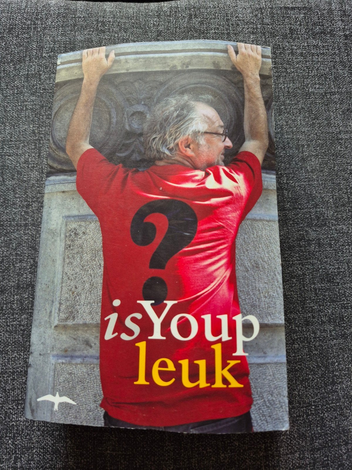 isYoup leuk - Columns van Youp van 't Hek, Boeken, Verzenden, Gelezen, Youp van 't Hek, Anekdotes en Observaties