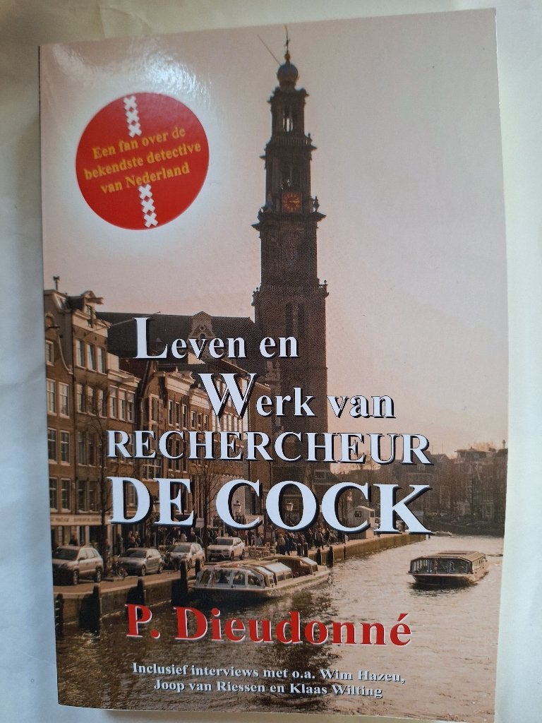 P. Dieudonné - Leven en werk van rechercheur De Cock, Ophalen of Verzenden, Nieuw
