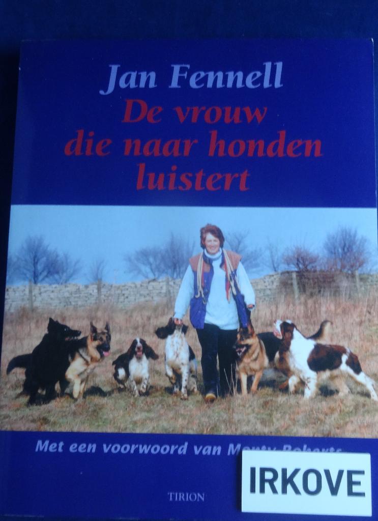 DE VROUW DIE NAAR HONDEN LUISTERT * Jan Fennell *, Boeken, Verzenden, Zo goed als nieuw, Honden, Jan Fennell