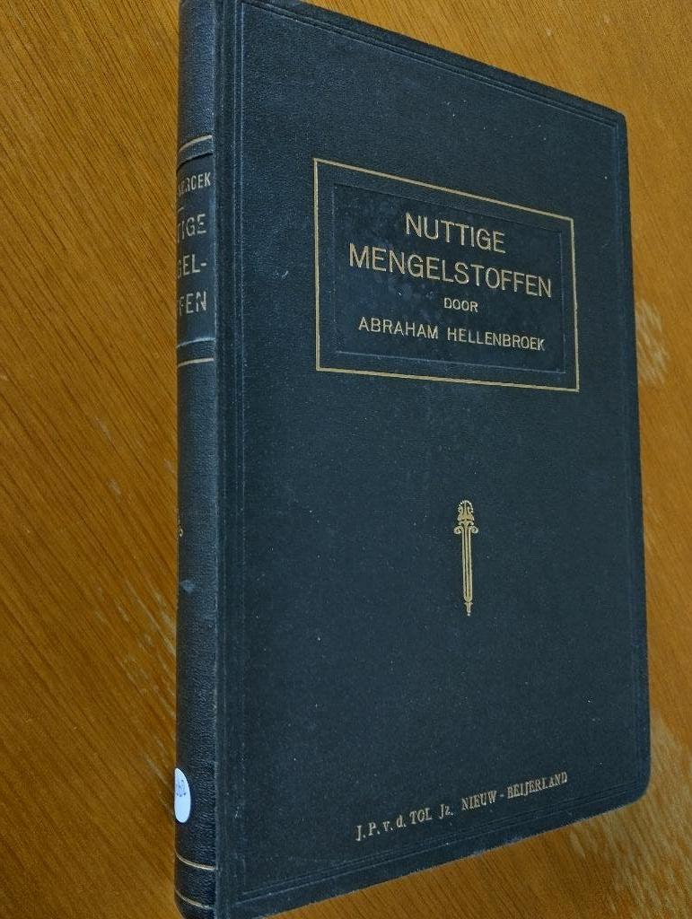 Nr. 1062 Abr. Hellenbroek, Nuttige Mengelstoffen, Ophalen of Verzenden, Hellenbroek, Abr.