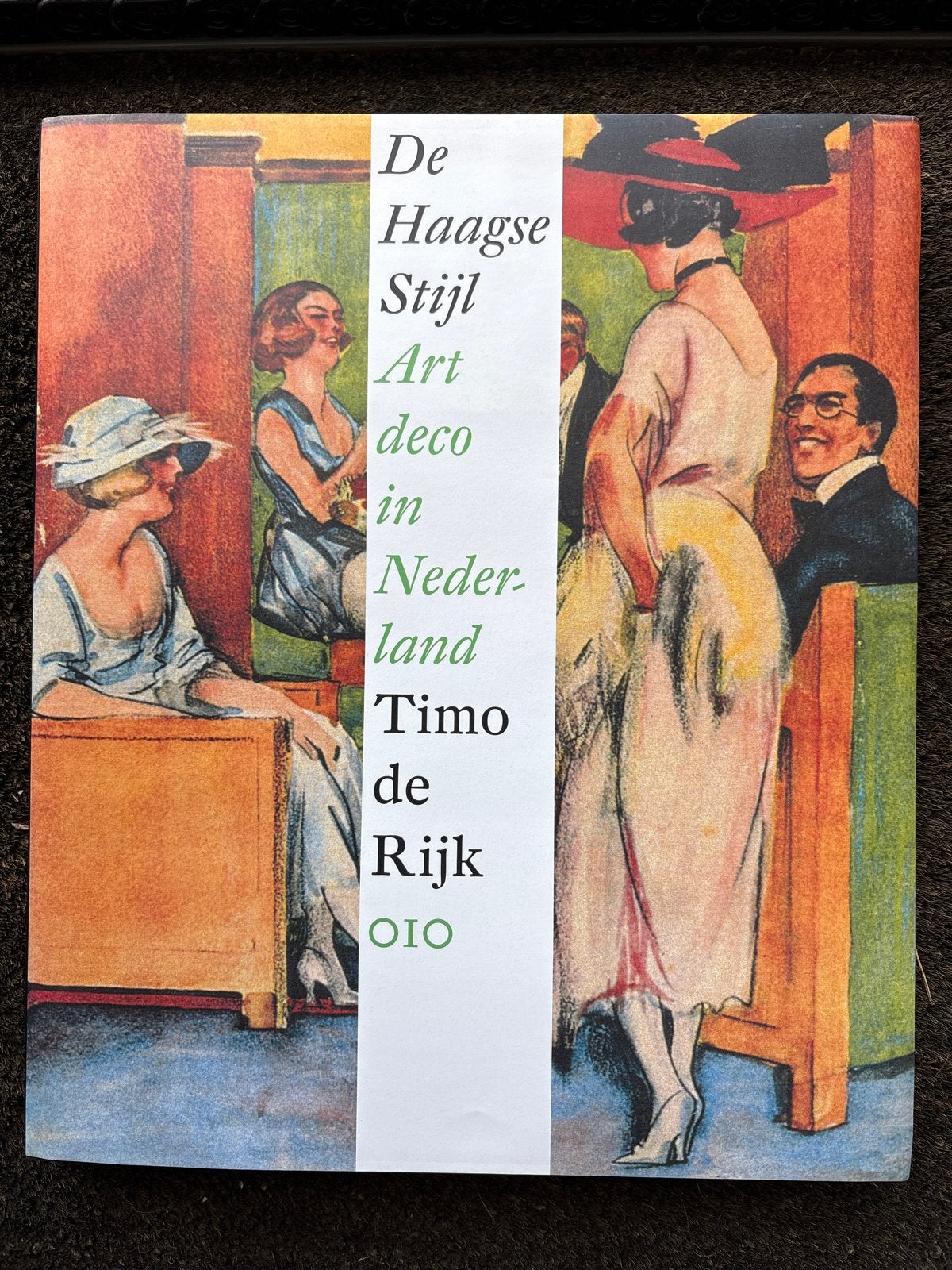 De Haagsche Stijl Art deco in Nederland - Timo de Rijk, Ophalen of Verzenden, Zo goed als nieuw, Overige onderwerpen